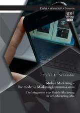 Mobile Marketing - Die Moderne Marketingkommunikation