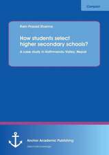 How students select higher secondary schools? A case study in Kathmandu Valley, Nepal