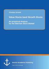 Value Stocks beat Growth Stocks: An empirical Analysis for the German Stock Market