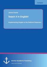 Teach It in English! Implementing English in the Political Classroom: In Nervous Conditions and Kiss of the Fur Queen