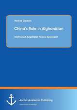 China¿s Role in Afghanistan: A Capitalist Peace Approach