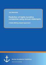 Prediction of Highly Lucrative Companies Using Annual Statements: A Data Mining Based Approach