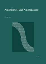 Amphikinese Und Amphigenese