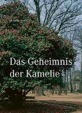 Das Geheimnis der Kamelie