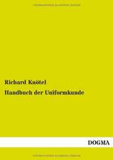 Handbuch der Uniformkunde