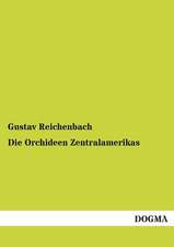 Die Orchideen Zentralamerikas