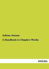 A Handbook to Chopin's Works