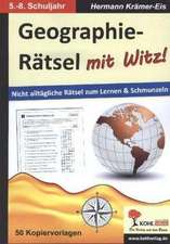 Geographie-Rätsel mit Witz! - 5.-8. Schuljahr