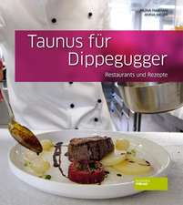 Taunus für Dippegugger