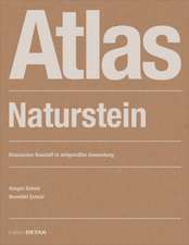 Atlas Naturstein – Klassischer Baustoff in zeitgemäβer Anwendung