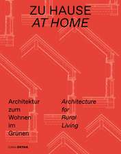 Zu Hause / At Home – Architektur zum Wohnen im Grünen / Architecture for Rural Living