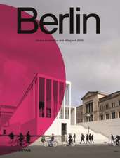 Berlin – Urbane Architektur und Alltag 2009–2022