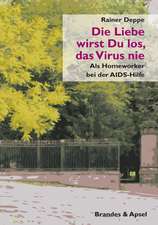 Die Liebe wirst Du los, das Virus nie