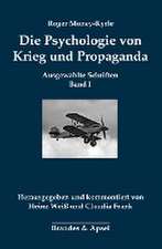 Die Psychologie von Krieg und Propaganda