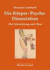 Die Körper-Psyche-Dissoziation