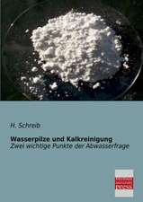 Wasserpilze und Kalkreinigung