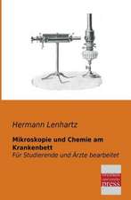 Mikroskopie und Chemie am Krankenbett