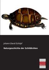 Naturgeschichte der Schildkröten