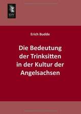 Die Bedeutung der Trinksitten in der Kultur der Angelsachsen