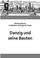 Danzig und seine Bauten