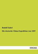 Die deutsche China-Expedition von 1897