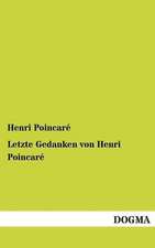 Letzte Gedanken von Henri Poincaré