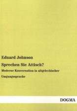 Johnson, E: Sprechen Sie Attisch?