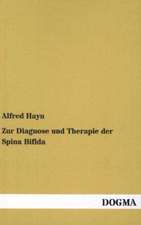 Zur Diagnose und Therapie der Spina Bifida