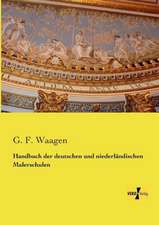 Handbuch der deutschen und niederländischen Malerschulen