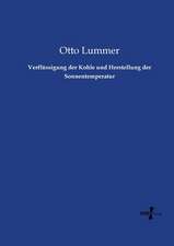 Verflüssigung der Kohle und Herstellung der Sonnentemperatur