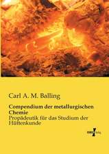 Compendium der metallurgischen Chemie