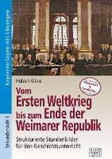 Vom Ersten Weltkrieg bis zum Ende der Weimarer Republik