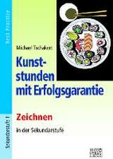 Kunststunden mit Erfolgsgarantie - Zeichnen