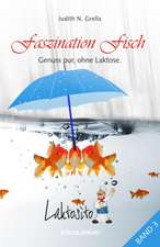 Laktosito Bd. 3: Faszination Fisch