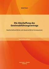 Die Abschaffung Des Gewinnabfuhrungsvertrags