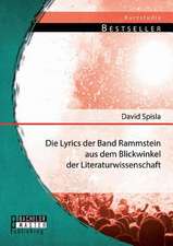 Die Lyrics Der Band Rammstein Aus Dem Blickwinkel Der Literaturwissenschaft: Ein Kultureller Wandel?