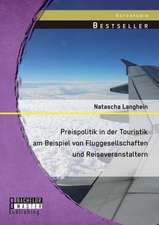 Preispolitik in Der Touristik Am Beispiel Von Fluggesellschaften Und Reiseveranstaltern