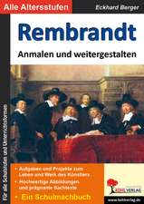 Rembrandt ... anmalen und weitergestalten