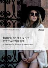 Modeblogger in der Vertrauenskrise. Glaubwürdigkeit aus der Sicht der Follower