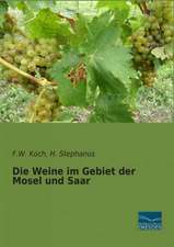 Die Weine im Gebiet der Mosel und Saar