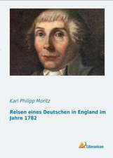 Reisen eines Deutschen in England im Jahre 1782