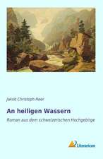 An heiligen Wassern