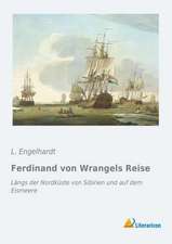 Ferdinand von Wrangels Reise