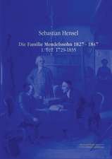 Die Familie Mendelssohn 1827 - 1847