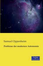 Probleme der modernen Astronomie