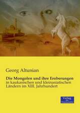 Die Mongolen und ihre Eroberungen