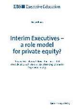 Interim Executives - a role model for private equity?