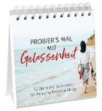 Probier's mal mit Gelassenheit - Aufstellbuch