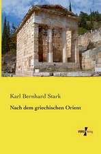 Nach dem griechischen Orient