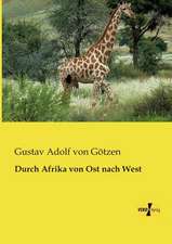 Durch Afrika von Ost nach West